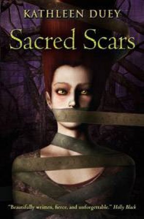 Sacred Scars by Kathleen Duey