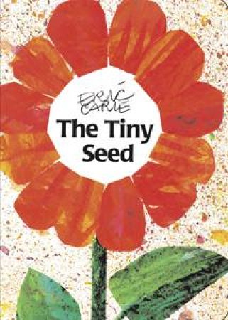 Tiny Seed by Eric Carle