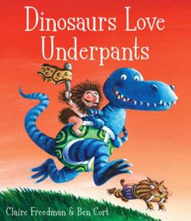 Dinosaurs Love Underpants by Claire Freedman