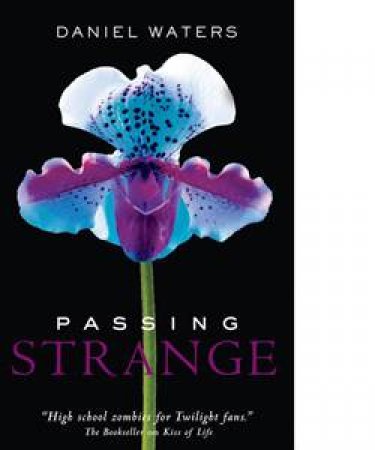 Passing Strange by Daniel Waters