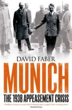 Munich The 1938 Appeasement Crisis