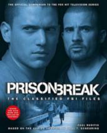 Prison Break: The Classified FBI Files - Book & DVD by Paul Ruditis