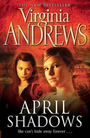 April Shadows by Virginia Andrews