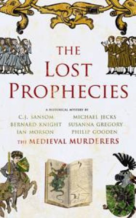 Lost Prophecies by The Medieval Murderers