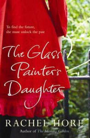 Glass Painter's Daughter by Rachel Hore