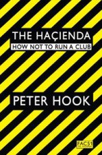 The Hacienda How Not To Run A Club