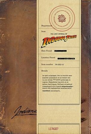 The Lost Journal Of Indiana Jones by Henry Indiana Jones