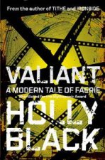 Valiant A Modern Tale of Faerie