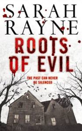 Roots of Evil by Sarah Rayne