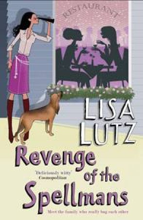 Revenge of the Spellmans by Lisa Lutz