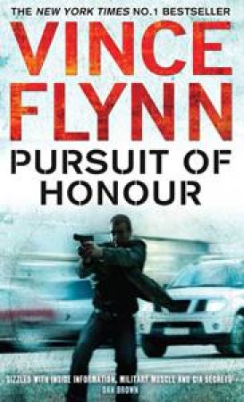 Pursuit Of Honour by Vince Flynn