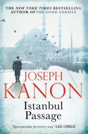 Istanbul Passage by Joseph Kanon