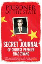 Prisoner of the State The Secret Journal of Chinese Premier Zhao Ziyang