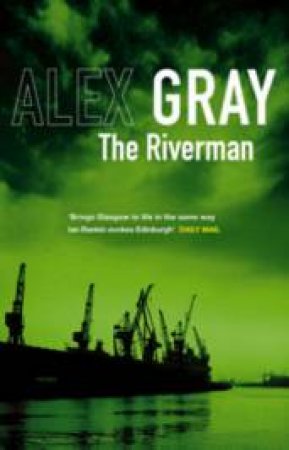 The Riverman by Alex Gray