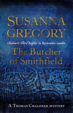 Butcher of Smithfield by Susanna Gregory