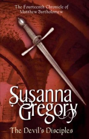 Devil's Disciples by Susanna Gregory