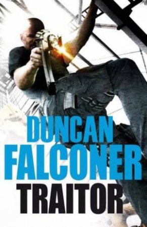 Traitor by Duncan Falconer