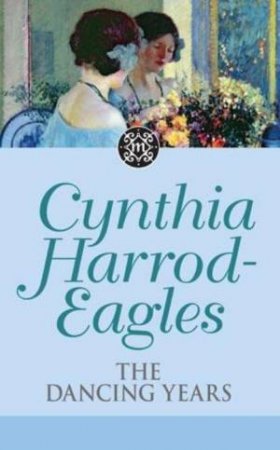 The Dancing Years by Cynthia Harrod-Eagles