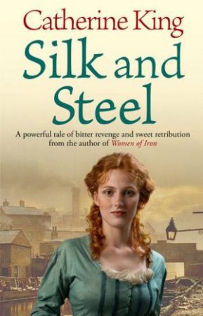 Silk and Steel by Catherine King