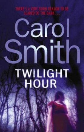 Twilight Hour by Carol Smith