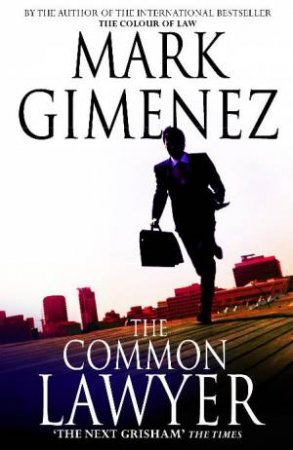 Common Lawyer by Mark Gimenez