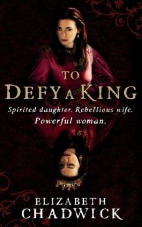 To Defy a King by Elizabeth Chadwick