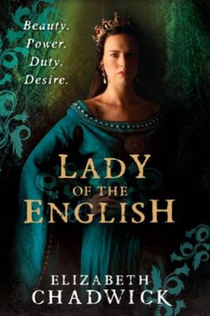 Lady of the English by Elizabeth Chadwick