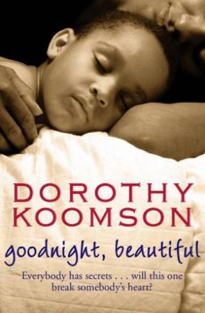 Goodnight, Beautiful by Dorothy Koomson