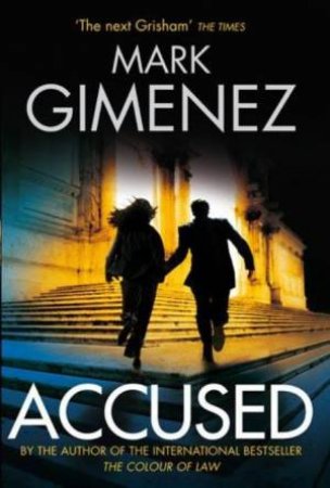 Accused by Mark Gimenez