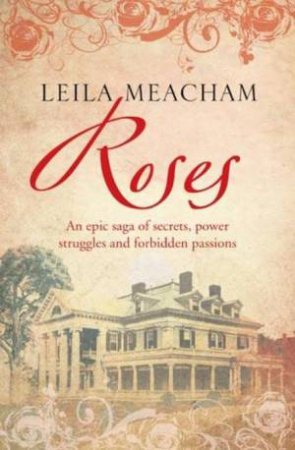 Roses by Leila Meacham