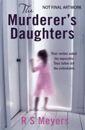 Murderer's Daughters by R S Meyers