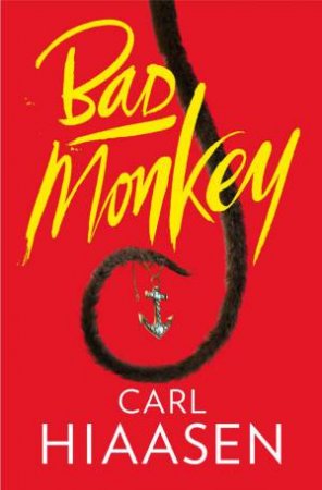 Bad Monkey by Carl Hiaasen