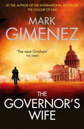 The Governor's Wife by Mark Gimenez