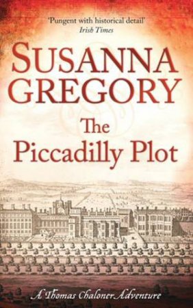 The Piccadilly Plot by Susanna Gregory