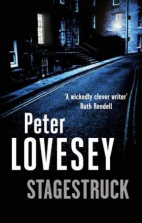 Stagestruck by Peter Lovesey