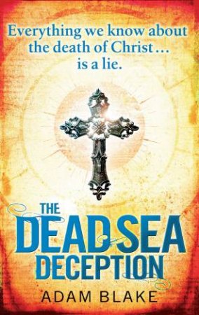 The Dead Sea Deception by Adam Blake