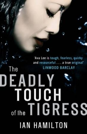 The Deadly Touch of the Tigress by Ian Hamilton