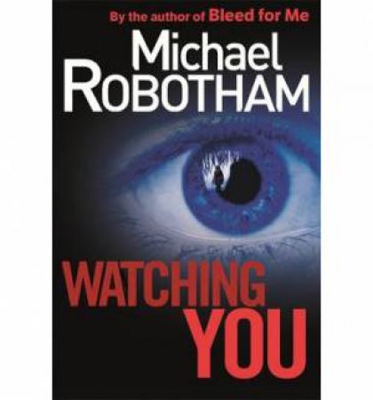 Watching You by Michael Robotham