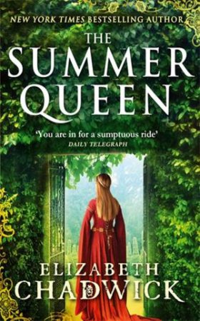 The Summer Queen by Elizabeth Chadwick