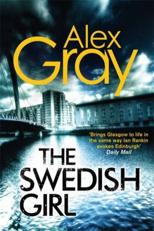 The Swedish Girl by Alex Gray