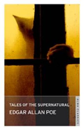 Tales Of The Supernatural by Edgar Allan Poe