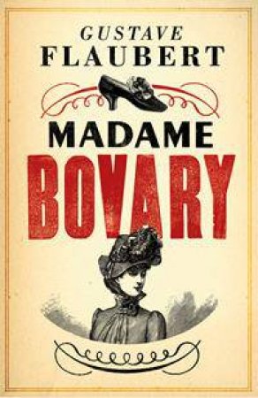 Alma Classics: Madame Bovary by Gustave Flaubert