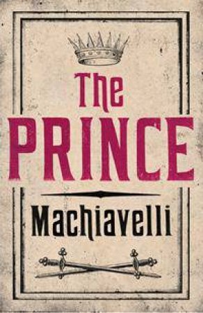 Alma Classics: The Prince by Niccolo Machiavelli