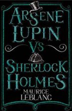 Arsne Lupin vs Sherlock Holmes