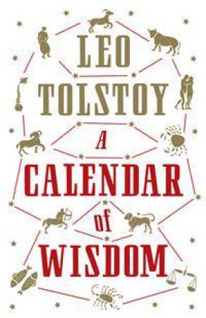 Alma Classics: A Calendar of Wisdom by Leo Tolstoy