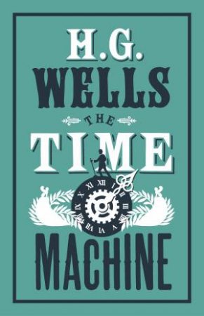 Alma Classics: Time Machine by H.G. Wells