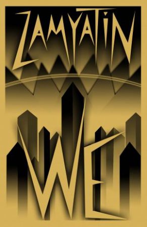 Alma Classics: We by Yevgeny Zamyatin