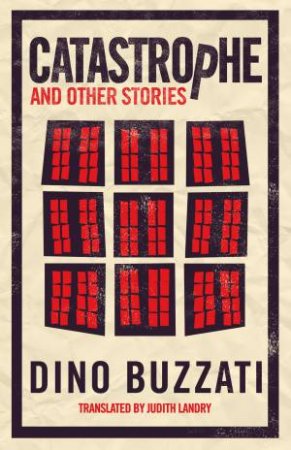 Catastrophe And Other Stories by Dino Buzzati