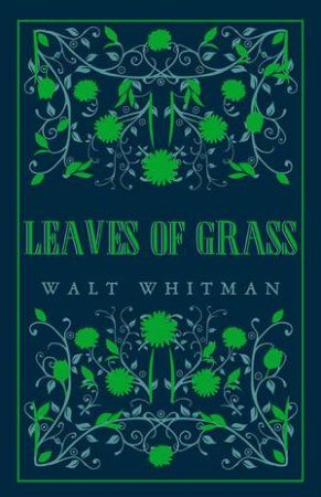 Alma Classics: Leaves Of Grass by Walt Whitman