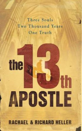 The 13th Apostle by Richard Heller